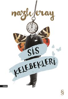 Sis Kelebekleri - Nazlı Eray PDF İndir