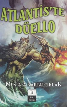 Atlantis'te Düello - Mustafa Kartalcıklar PDF İndir