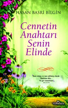 Cennetin Anahtarı Senin Elinde - Hasan Basri Bilgin