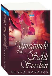 Yüreğimde Saklı Sevdan - Nevra Karataş PDF İndir