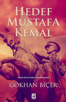 Hedef Mustafa Kemal - Gökhan Biçer PDF İndir