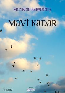 Mavi Kadar - Meyrem Karadeniz PDF İndir