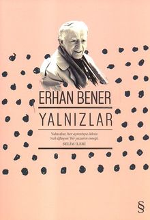 Yalnızlar - Erhan Bener