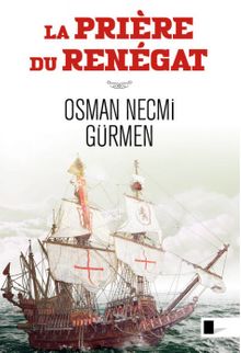 La Priere du Renegat - Osman Necmi Gürmen PDF İndir