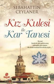 Kız Kulesi ile Kar Tanesi - Sebahattin Ceylaner PDF İndir