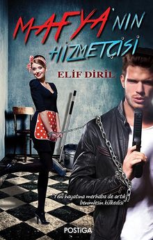 Mafya’nın Hizmetçisi - Elif Diril