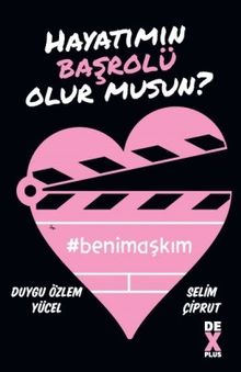 Hayatımın Başrolü Olur musun? - Selim Çiprut PDF İndir