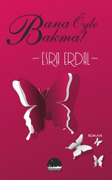 Bana Öyle Bakma - Esra Erdal PDF İndir
