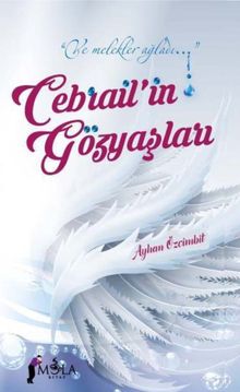 Cebrail'in Gözyaşları - Ayhan Özcimbit PDF İndir
