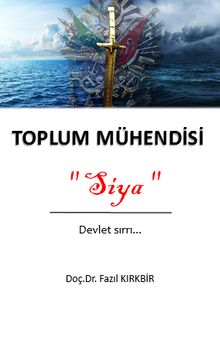 Toplum Mühendisi Siya  Devlet Sırrı - Fazıl Kırkbir PDF İndir