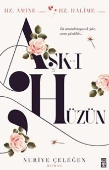 Aşk-ı Hüzün - Nuriye Çeleğen