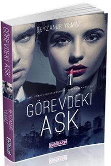 Görevdeki Aşk - Beyzanur Yılmaz PDF İndir