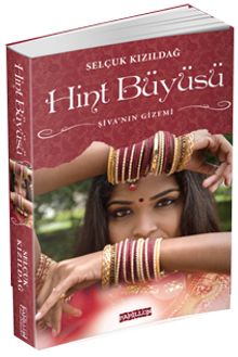 Hint Büyüsü  Şiva'nın Gizemi - Selçuk Kızıldağ PDF İndir