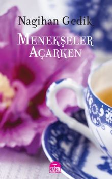 Menekşeler Açarken - Nagihan Gedik PDF İndir