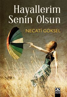 Hayallerim Senin Olsun - Necati Göksel PDF İndir