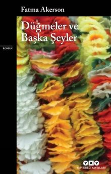 Düğmeler ve Başka Şeyler - Fatma Akerson PDF İndir