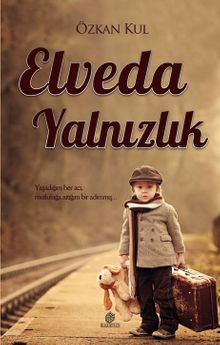 Elveda Yalnızlık - Özkan Kul PDF İndir