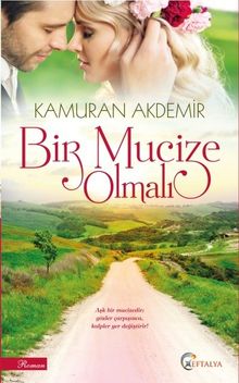 Bir Mucize Olmalı - Kamuran Akdemir PDF İndir
