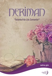 Neriman  İstanbul’da Lila Zamanlar - Selma Gün PDF İndir