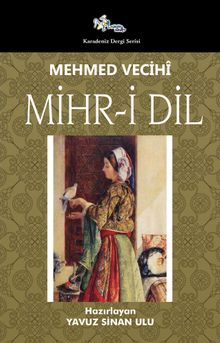 Mihr-i Dil - Mehmet Vecihi PDF İndir