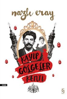 Kayıp Gölgeler Kenti - Nazlı Eray PDF İndir
