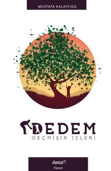 Dedem  Geçmişin İzleri - Mustafa Kalaycıgil PDF İndir