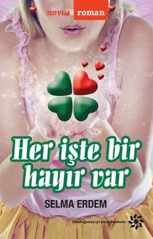 Her İşte Bir Hayır Var - Selma Erdem PDF İndir