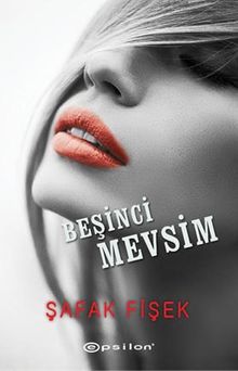 Beşinci Mevsim - Şafak Fişek PDF İndir