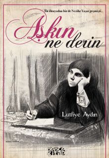 Aşkın Ne Derin - Lütfiye Aydın PDF İndir