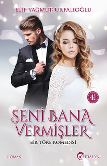 Seni Bana Vermişler - Elif Yağmur Urfalıoğlu