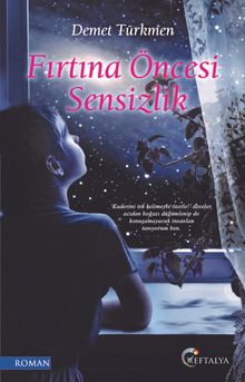 Fırtına Öncesi Sensizlik - Demet Türkmen PDF İndir