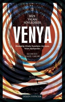 Venya / Bize Yalan Söylediler 1 - Kalemzade Cengiz Yardım PDF İndir