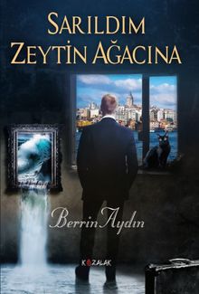 Sarıldım Zeytin Ağacına - Berrin Aydın
