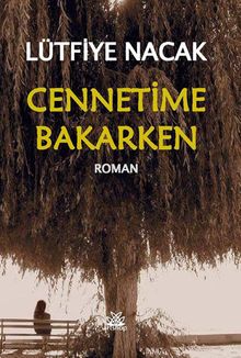Cennetime Bakarken - Lütfiye Nacak PDF İndir