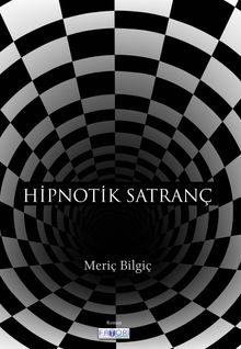 Hipnotik Satranç - Meriç Bilgiç PDF İndir