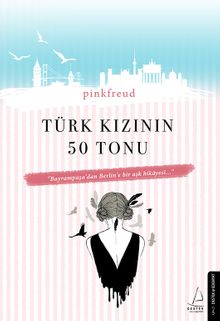 Türk Kızının 50 Tonu - Pinkfreud PDF İndir
