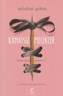 Kanatsız Melekler - Sebahat Şahin PDF İndir