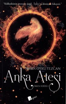 Anka Ateşi - Rabia Öykü Tezcan PDF İndir