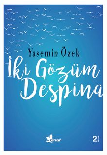 İki Gözüm Despina - Yasemin Özek PDF İndir