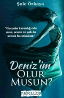 Denizim Olur Musun ? - Şule Özkaya