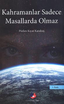 Kahramanlar Sadece Masallarda Olmaz - Pürlen Kıyat Karakuş PDF İndir
