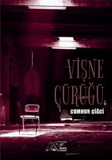 Vişne Çürüğü - Cumhur Çiğci PDF İndir