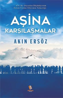 Aşina Karşılaşmalar - Akın Ersöz PDF İndir