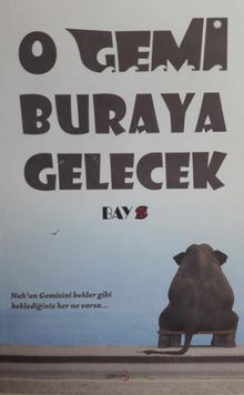 O Gemi Buraya Gelecek - Bay Z PDF İndir