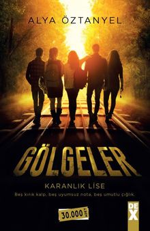 Karanlık Lise - Gölgeler - Alya Öztanyel