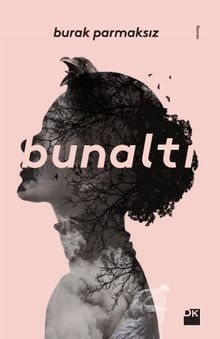 Bunaltı - Burak Parmaksız PDF İndir