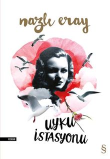 Uyku İstasyonu - Nazlı Eray PDF İndir