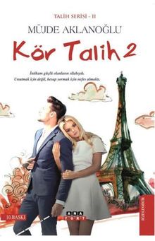 Kör Talih 2 / Talih Serisi 2 - Müjde Aklanoğlu PDF İndir