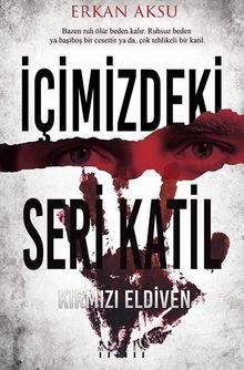 İçimizdeki Seri Katil - Erkan Aksu PDF İndir