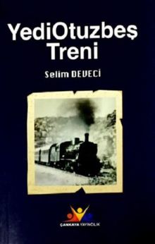 Yediotuzbeş Treni - Selim Deveci PDF İndir